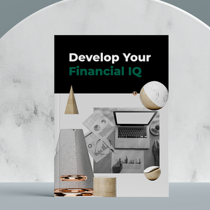 Develop your financial IQ